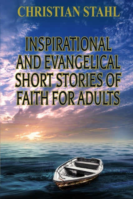 Inspirational and Evangelical Short Stories of