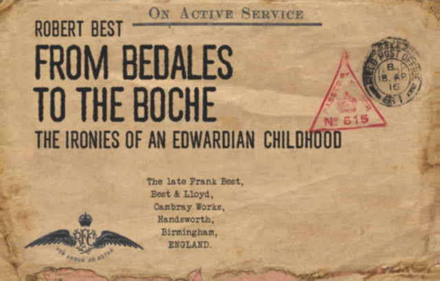 From Bedales to the Boche: The Ironies of an Edwardian Childhood