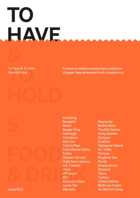 To Have  To Hold Issue 5  Food  Drink