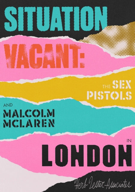 Situation Vacant: The Sex Pistols & Malcolm McLaren in London