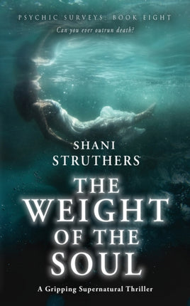 Psychic Surveys Book Eight: The Weight of the