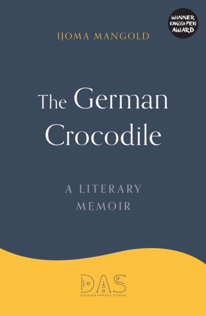 The German Crocodile: A literary memoir