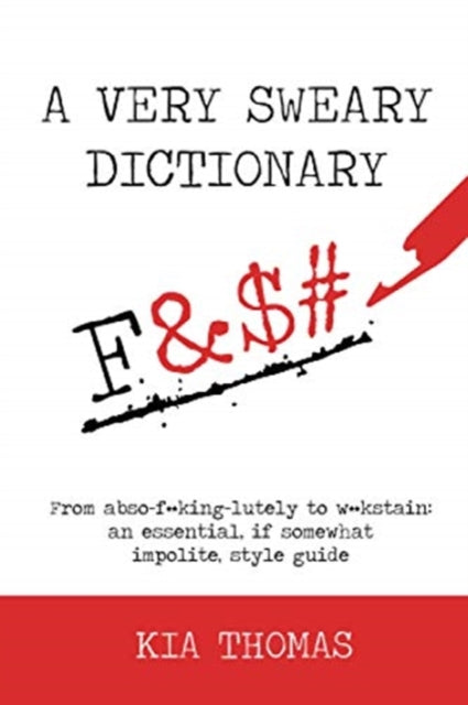 A Very Sweary Dictionary: From