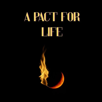 A Pact For Life