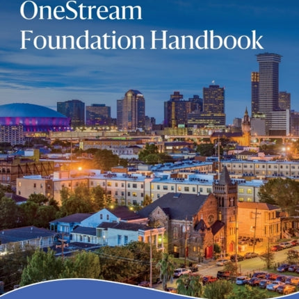 OneStream Foundation Handbook
