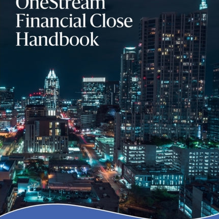 OneStream Financial Close Handbook