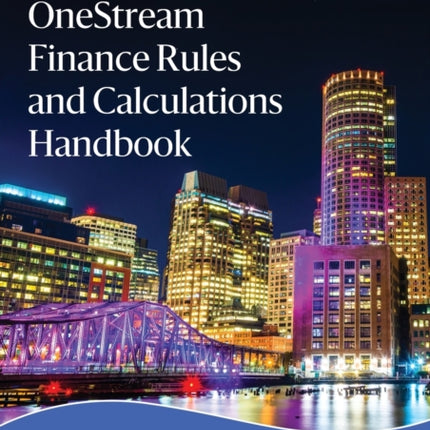 OneStream Finance Rules and Calculations Handbook