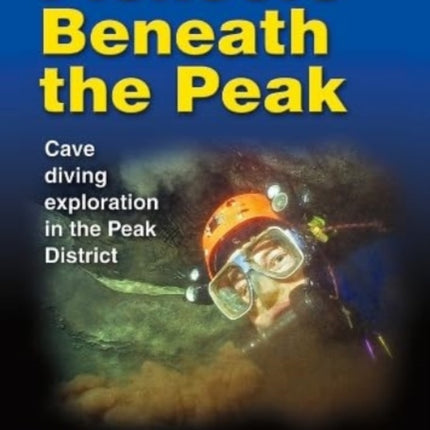 Pioneers Beneath the Peak: Cave diving exploration in the Peak District