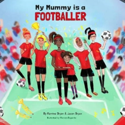 My Mummy is a Footballer