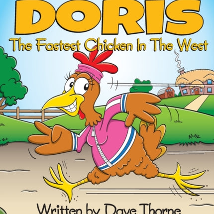 Doris The Fastest Chicken In The West