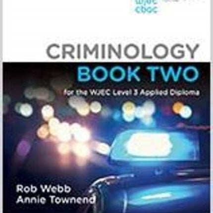 Criminology Book Two for the WJEC Level 3 Applied Diploma