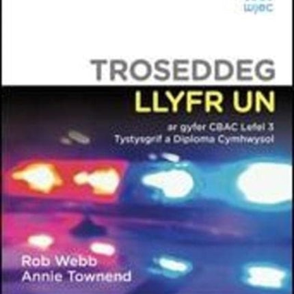 Troseddeg Llyfr Un ar gyfer CBAC Lefel 3