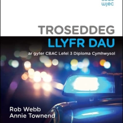 Troseddeg  Llyfr Dau: ar gyfer CBAC Lefel 3 Diploma Cymhwysol