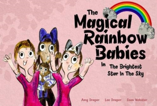 The Magical Rainbow Babies: The Brightest Star in
