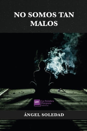 No somos tan malos: 2019