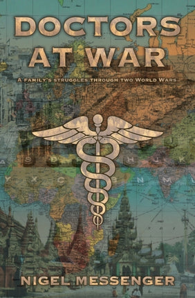 Doctors at War: A family's struggles through two World Wars