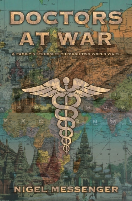 Doctors at War: A family's struggles through two World Wars