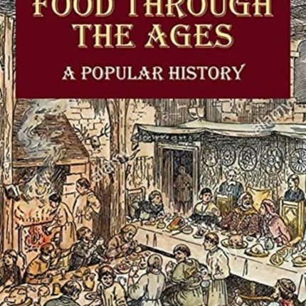 Food Through the Ages: A Popular History