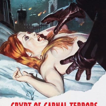 Crypt of Carnal Terrors: 100 Artworks for Italian Horror & Giallo Film Posters