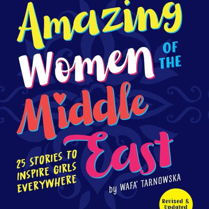 Amazing Women of the Middle East: 25 Stories to Inspire Girls Everywhere