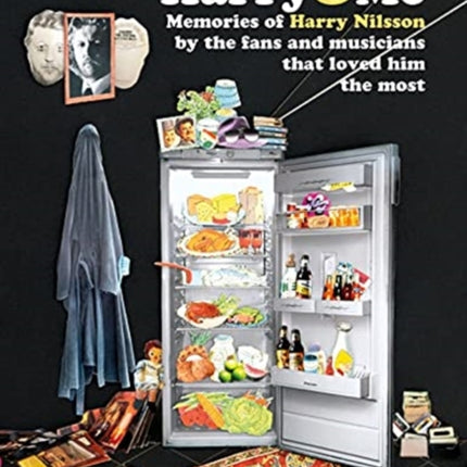 Harry & Me: 200 Memories of Harry Nilsson  by the fans and musicians that loved him the most