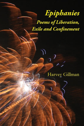Epiphanies: Poems of Liberation, Exile and