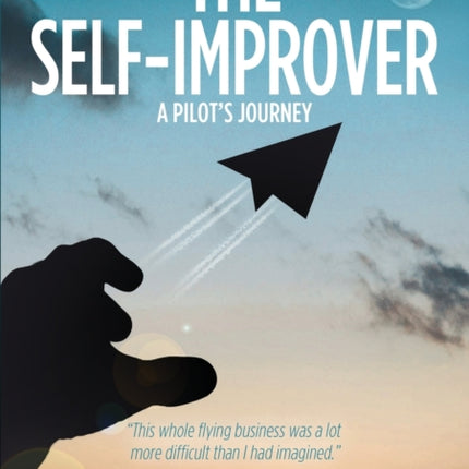 The Self-Improver: A Pilot's Journey