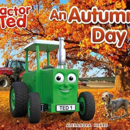 Tractor Ted An Autumn Day