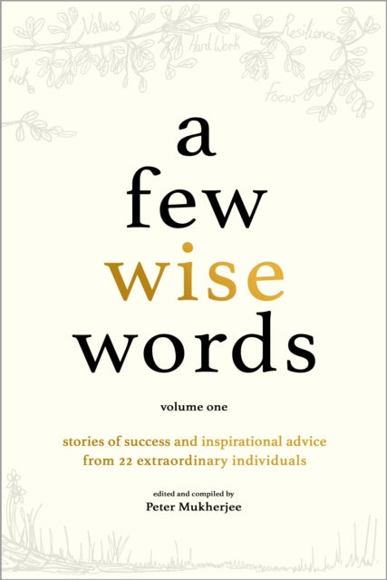 A Few Wise Words: Volume One