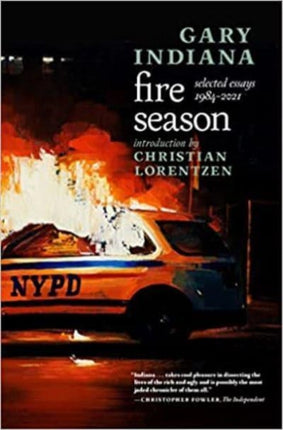 Fire Season: Selected Essays 1984 - 2021