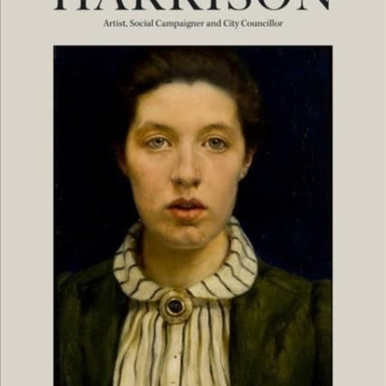 Sarah Cecilia Harrison (1863-1941): Artist,