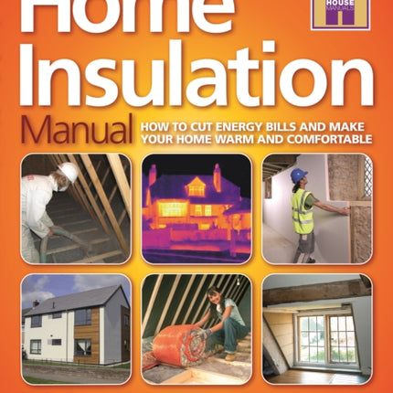 The HOME INSULATION MANUAL