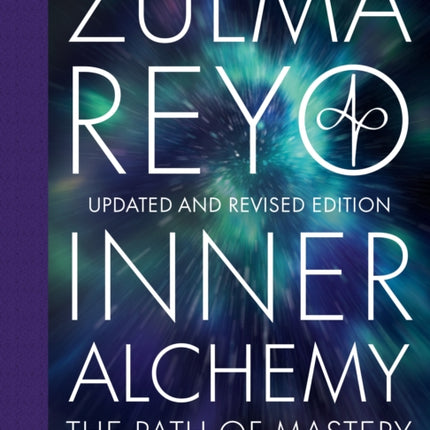 Inner Alchemy: The Path of Mastery, Updated and Revised Edition