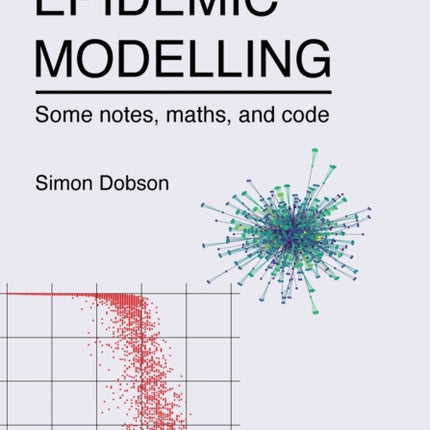 Epidemic modelling - Some notes, maths, and code