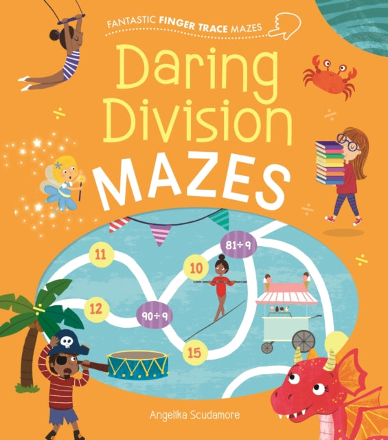 Fantastic Finger Trace Mazes: Daring Division