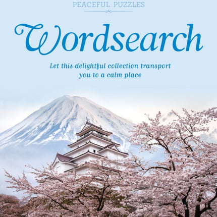 Peaceful Puzzles Wordsearch: Let This Delightful Collection Transport You to a Calm Place