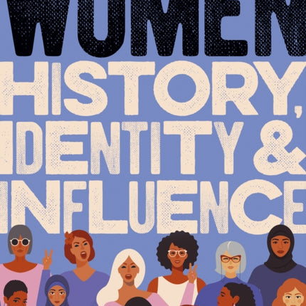 Women History, Identity & Influence