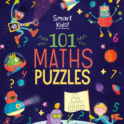 Smart Kids! 101 Maths Puzzles