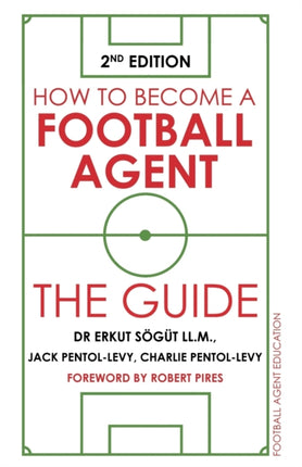 How to Become a Football Agent The Guide 2nd