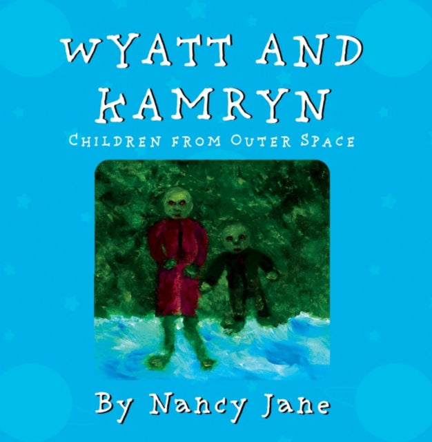 Wyatt and Kamryn Children from Outer Space