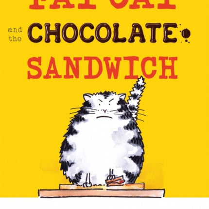 Fat Cat and the Chocolate Sandwich