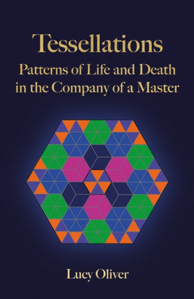 Tessellations: Patterns of Life and Death in the Company of a Master