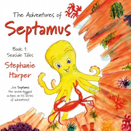 The Adventures of Septamus: Book 1: Seaside Tales