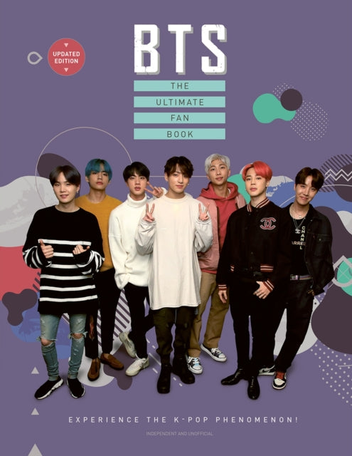 BTS - The Ultimate Fan Book: Experience the K-Pop Phenomenon!