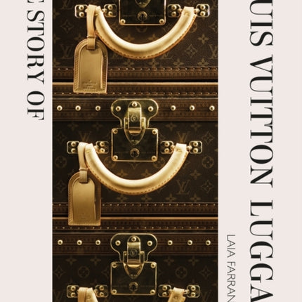 The Story of Louis Vuitton Luggage