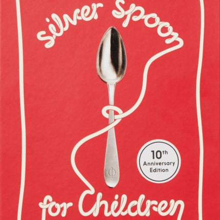 The Silver Spoon for Children New Edition: