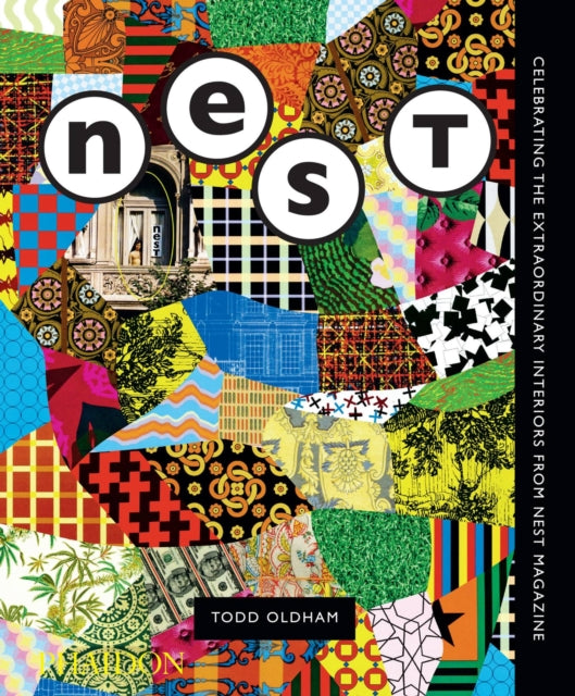 The Best of Nest: Celebrating the Extraordinary Interiors from Nest Magazine