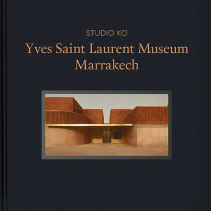 Yves Saint Laurent: Museum Marrakech