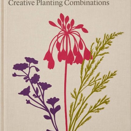 The Seasonal Gardener: Creative Planting Combinations