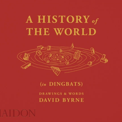 A History of the World (in Dingbats): Drawings & Words